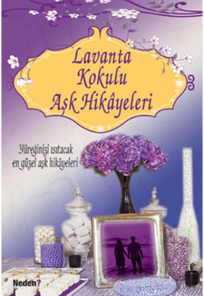 Lavanta Kokulu Aşk Hikayeleri