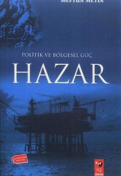 Politik ve Bölgesel Güç Hazar