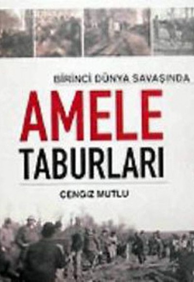 Birinci Dünya Savaşında Amele Taburları