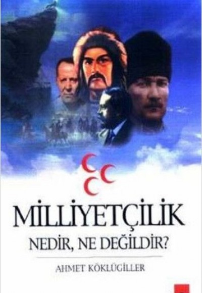 Milliyetçilik Nedir Ne Değildir ?