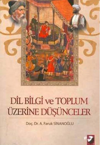 Dil Bilgi ve Toplum Üzerine Düşünceler