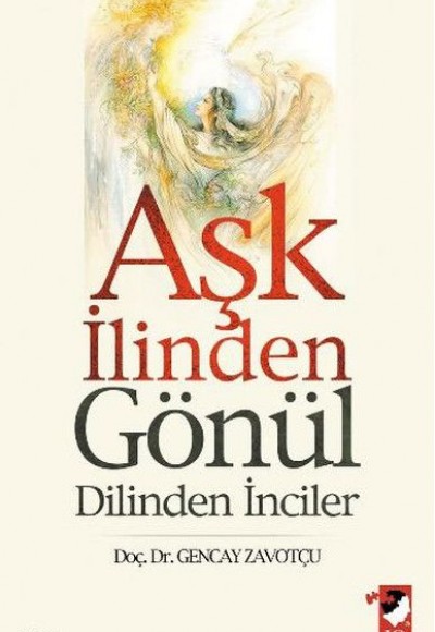 Aşk İlinden Gönül Dilinden İnciler