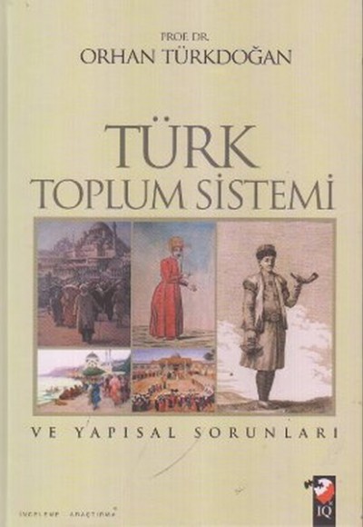 Türk Toplum Sistemi ve Yapısal Sorunları (Ciltli)