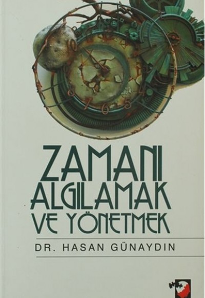 Zamanı Algılamak ve Yönetmek