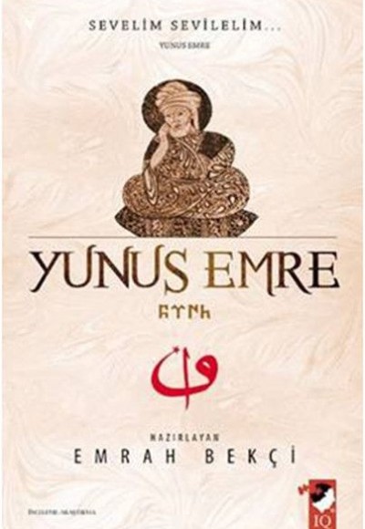 Yunus Emre - Sevelim Sevilelim