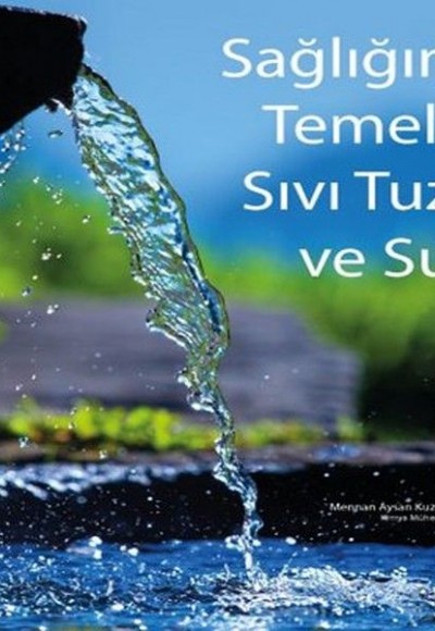 Sağlığın Temeli Sıvı Tuz ve Su