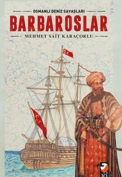 Osmanlı Deniz Savaşları - Barbaroslar
