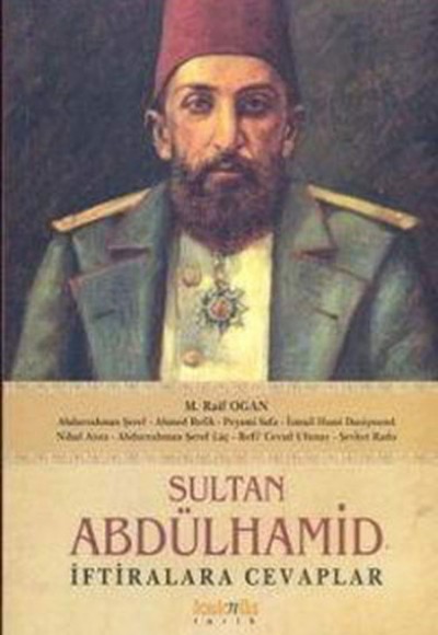 Sultan Abdülhamid İftiralara Cevaplar