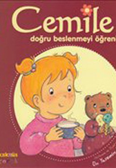 Cemile Doğru Beslenmeyi Öğreniyor