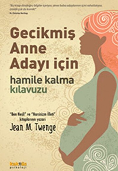 Gecikmiş Anne Adayı İçin Hamile Kalma Kılavuzu