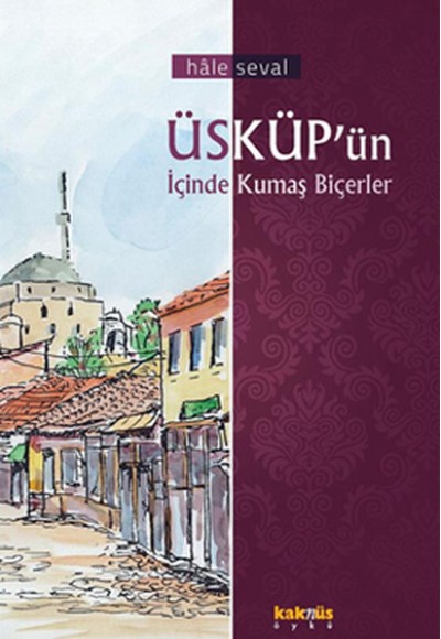 Üsküp'ün İçinde Kumaş Biçerler