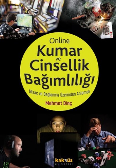 Kumar ve Online Cinsellik Bağımlılığı - Mizaç ve Bağlanma Üzerinden Anlamak