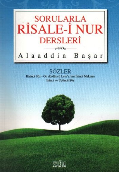 Sorularla Risale-i Nur Dersleri  Sözler Birinci Söz-On Dördüncü Lem'a'nın İkinci Makamı İkinci v