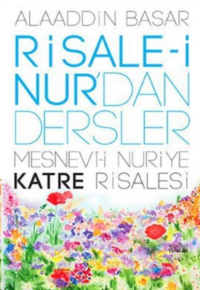 Risale-i Nurdan Dersler Mesnevi-i Nuriye Katre Risalesi