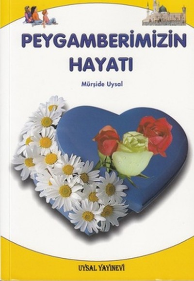 Peygamberimizin Hayatı