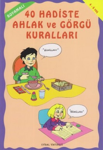 Boyamalı 40 Hadiste Ahlak ve Görgü Kuralları