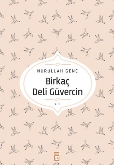 Birkaç Deli Güvercin