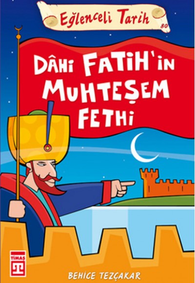 Dahi Fatihin Muhteşem Fethi
