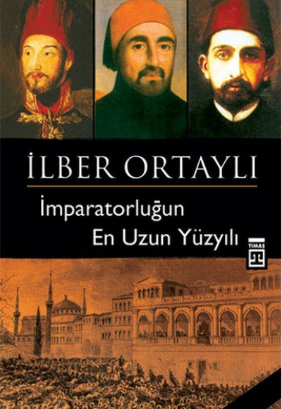 İmparatorluğun En Uzun Yüzyılı