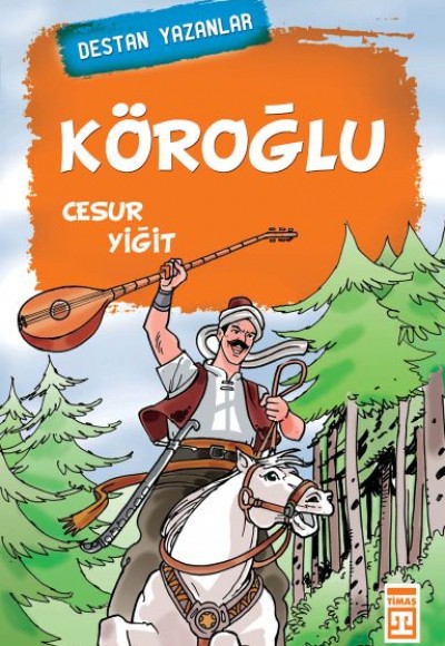 Köroğlu Cesur Yiğit