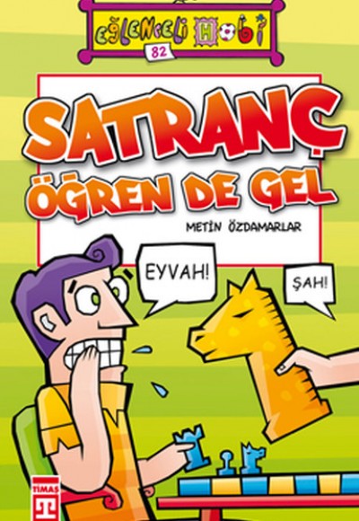Eğlenceli Bilgi (Hobi) - Satranç Öğren de Gel