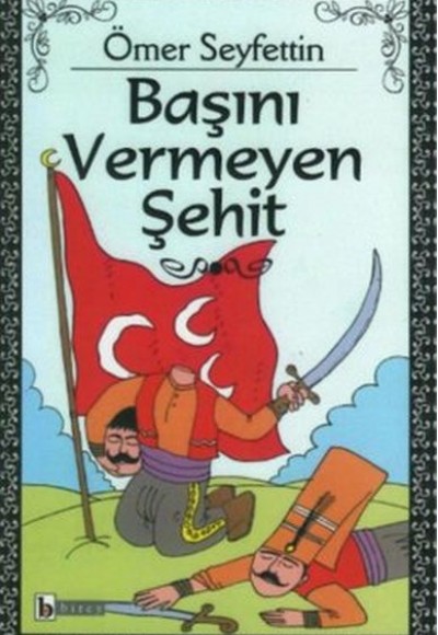 Başını Vermeyen Şehit