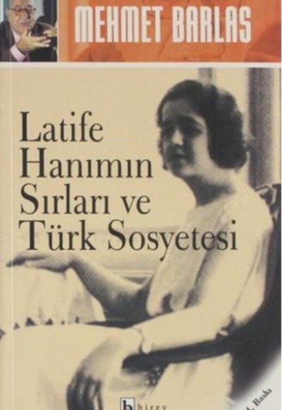 Latife Hanımın Sırları ve Türk Sosyetesi