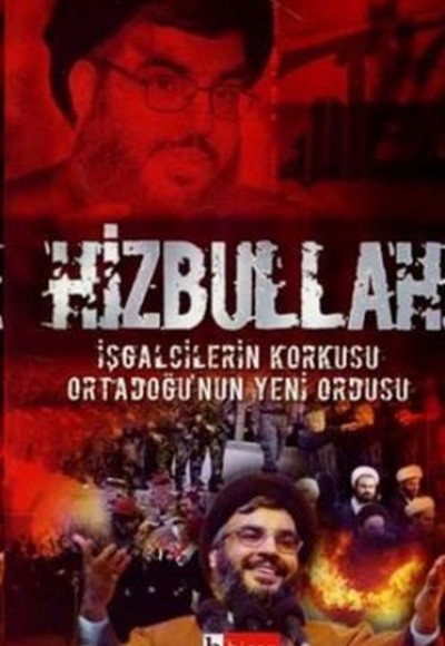 Hizbullah İşgalcilerin Korkusu Ortadoğu’nun Yeni Ordusu