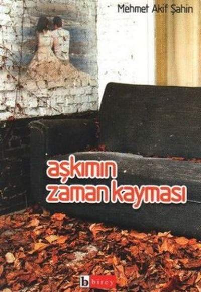 Aşkımın Zaman Kayması