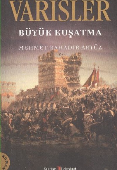 Varisler - Büyük Kuşatma