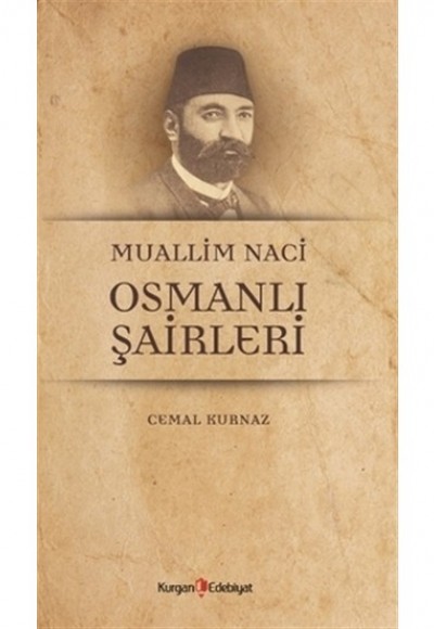 Muallim Naci - Osmanlı Şairleri