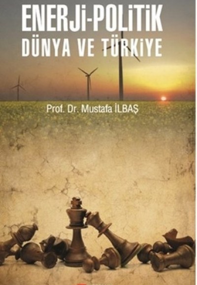 Enerji-Politik Dünya Ve Türkiye