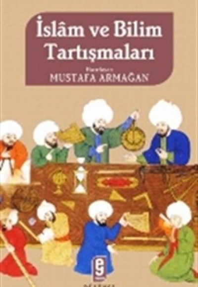 İslam ve Bilim Tartışmaları