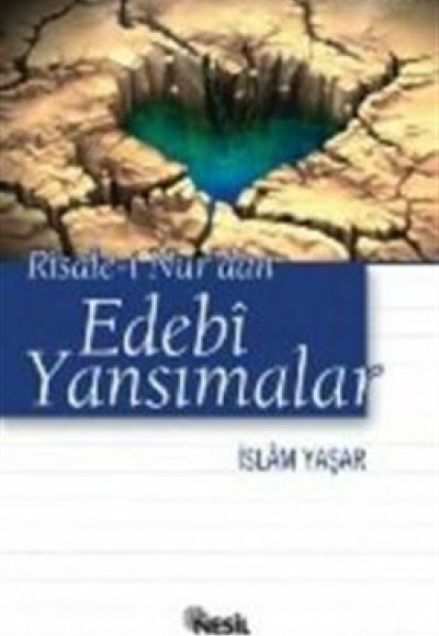 Risale-i Nur'dan Edebi Yansımalar