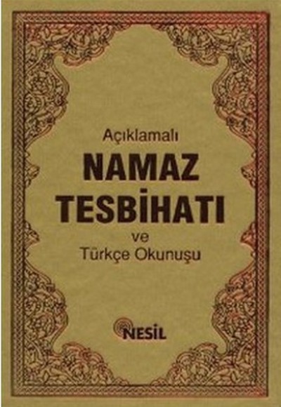 Açıklamalı Namaz Tesbihatı ve Türkçe Okunuşu