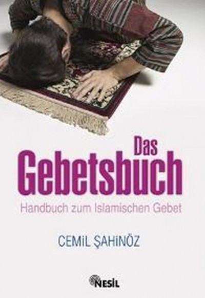 Das Gebetsbuch  Handbuch zum Islamischen Gebet (Namaz Hocası – Almanca)