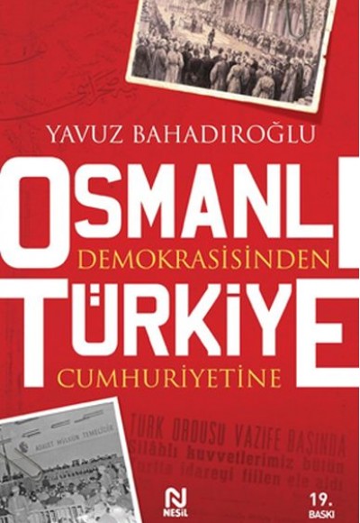 Osmanlı Demokrasisinden Türkiye Cumhuriyetine