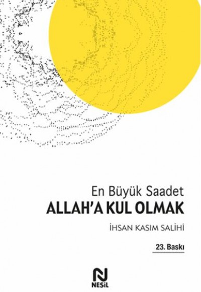 Allah'a Kul Olmak En Büyük Saadet