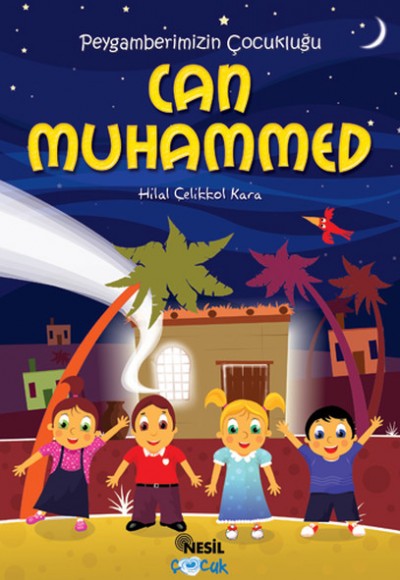 Can Muhammed  Peygamberimizin Çocukluğu