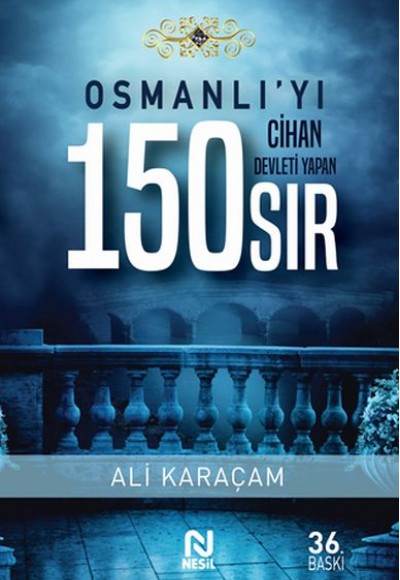 Osmanlı’yı Cihan Devleti Yapan 150 Sıs