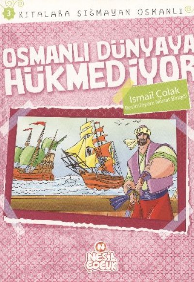 Osmanlı Dünyaya Hükmediyor / Kıtalara Sığmayan Osmanlı-3