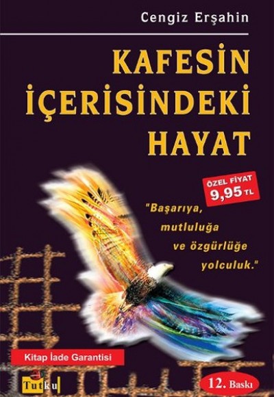 Kafesin İçerisindeki Hayat