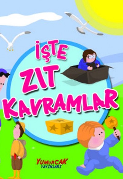 İşte Zıt Kavramlar