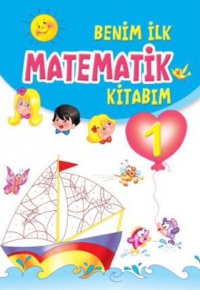 Benim İlk Matematik Kitabım 1