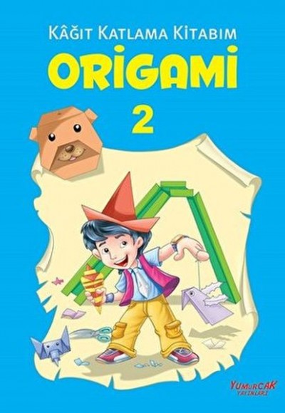 Origami 2 - Kağıt Katlama Kitabım