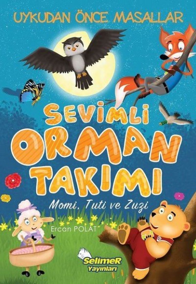 Sevimli Orman Takımı - Momi, Tuti, Zuzi