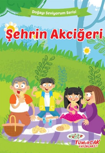 Şehrin Akciğeri - Doğayı Seviyorum Serisi