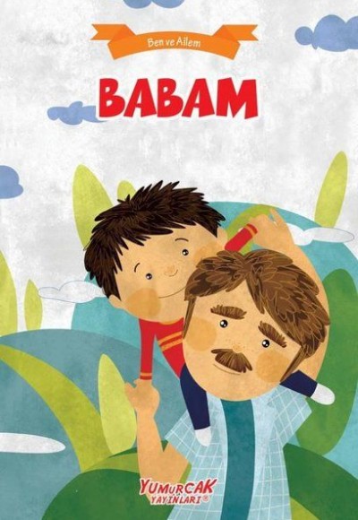 Babam - Ben Ve Ailem