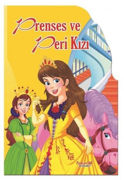 Prenses Ve Peri Kızı - Şekilli Kitaplar
