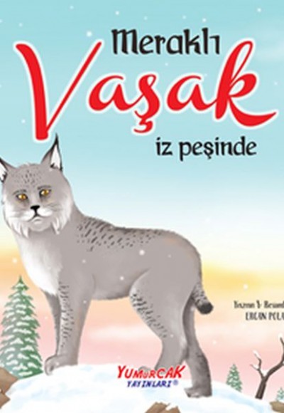 Meraklı Vaşak İz Peşinde